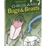 Origami Bugs and Beasts