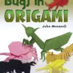 Bugs in Origami