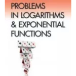 Attacking Problems in Logarithms and Exponential Functions