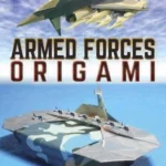 Armed Forces Origami