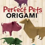 Perfect Pets Origami