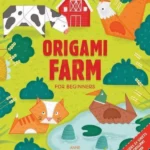 Origami Farm : For Beginners