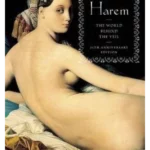 Harem : The World Behind the Veil