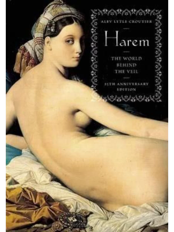 Harem : The World Behind the Veil 1