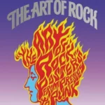 The Art of Rock: Posters from Presley to Punk