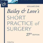 Bailey & Love's Short Practice of Surgery, 27th Edition: International Student's Edition (set volume 1 & 2 ) Paperback – 2018
