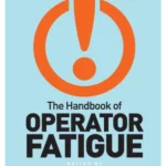 The Handbook of Operator Fatigue