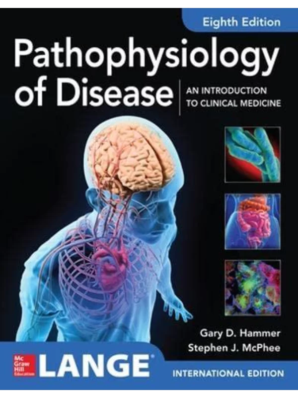 Pathophysiology Of Disease: An Intro To Clinical Medicine 8 Ed-IE 1