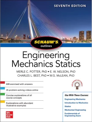 SCHAUM'S OUTLINE OF ENGINEERING MECHANICS: STATICS, 7E
