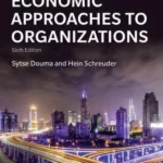 Economic Approaches to Organization