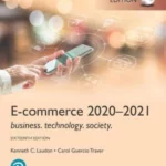 E-commerce 2020-2021,Business, Technology and Society 16Th Edition Global Edition