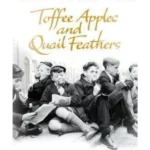 Toffee Apples and Quail Feathers : New Stories From Call the Midwife