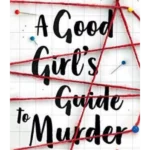 A Good Girl's Guide to Murder