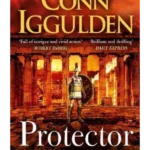 Protector : The Sunday Times bestseller that 'Bring[s] the Greco-Persian Wars to life in brilliant detail. Thrilling' DAILY EXPRESS