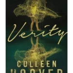 Verity : The thriller that will capture your heart and blow your mind