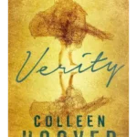 Verity : The thriller that will capture your heart and blow your mind