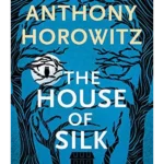 The House of Silk The Bestselling Sherlock Holmes Novel