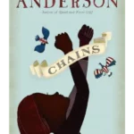 Chains ( Seeds of America #1 )