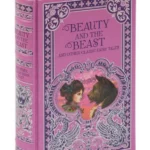 Beauty and the Beast and Other Classic Fairy Tales (Barnes & Noble Omnibus Leatherbound Classics)