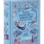 Alice's Adventures in Wonderland and Other Stories