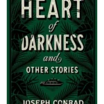 Heart of Darkness and Other Stories