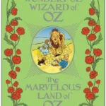 The Wonderful Wizard of Oz / The Marvelous Land of Oz