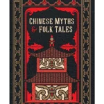 Chinese Myths and Folk Tales