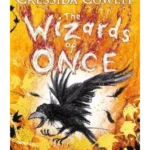 The Wizards of Once: Never and Forever : Book 4 - winner of the British Book Awards 2022 Audiobook of the Year