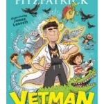 Vetman and his Bionic Animal Clan : An amazing animal adventure from the nation's favourite Supervet