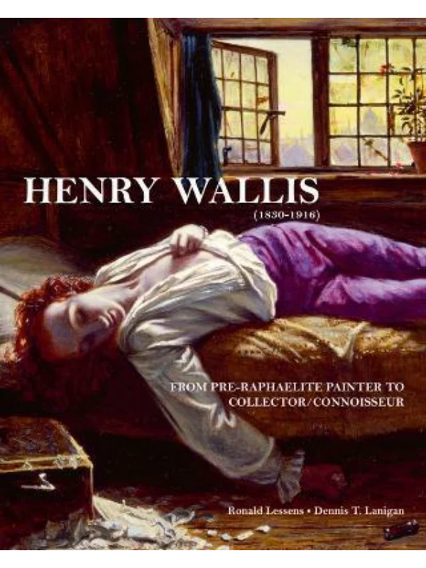 Henry Wallis : From Pre-Raphaelite Painter to Collector/Connoisseur - Image 1