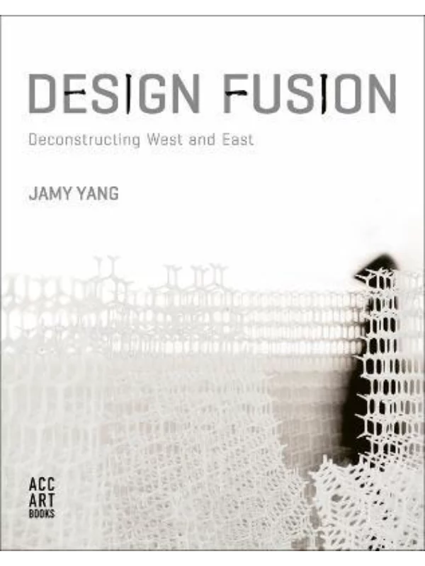 Design Fusion : Deconstructing West and East - Image 1