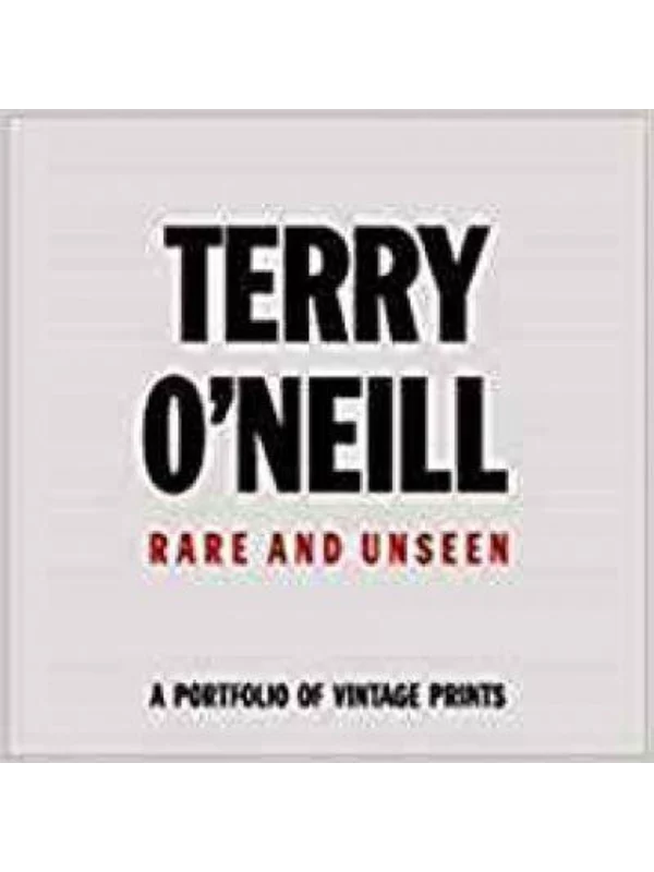 Terry O'Neill : Rare & Unseen 1