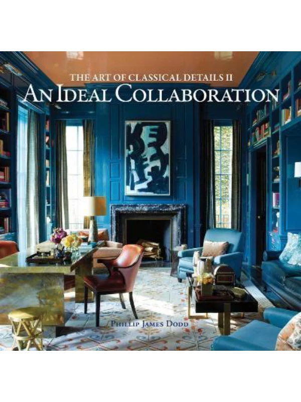 An Ideal Collaboration : The Art of Classic Details II 1