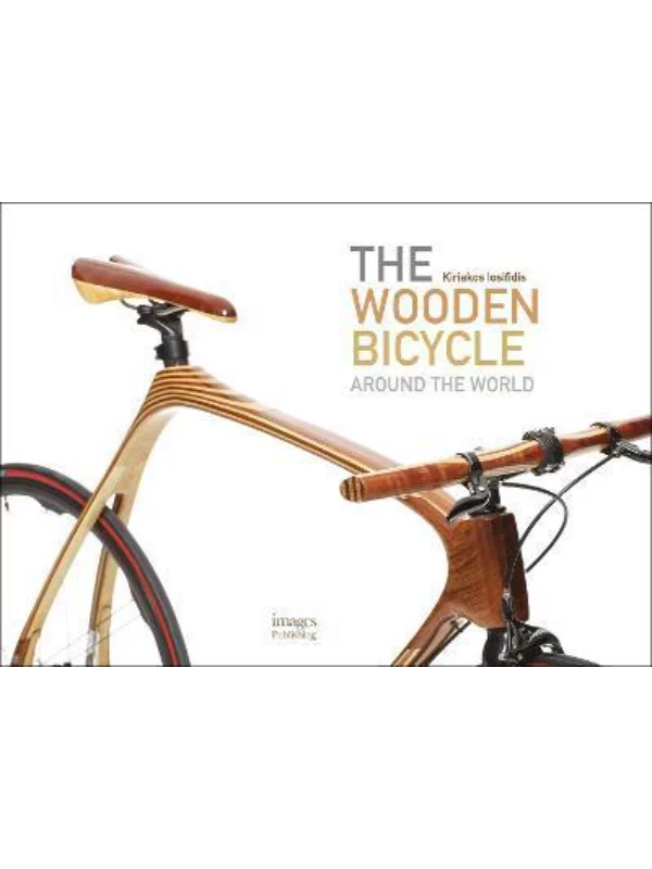 The Wooden Bicycle : Around the World 1