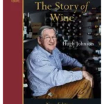The Story of Wine : From Noah to Now