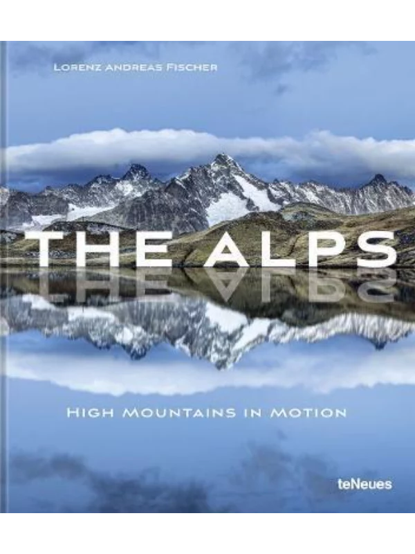 The Alps : High Mountains in Motion 1