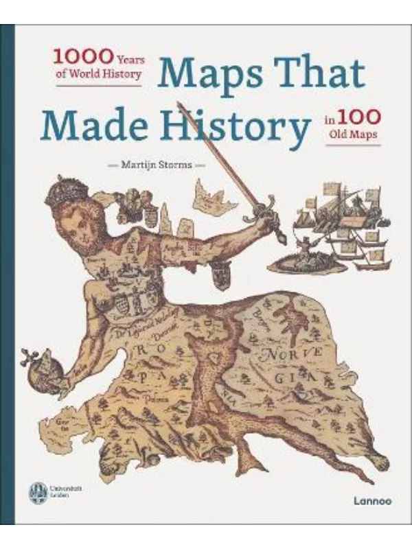 Maps that Made History : 1000 Years of World History in 100 Old Maps 1