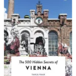 The 500 Hidden Secrets of Vienna