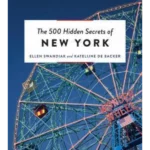The 500 Hidden Secrets of New York