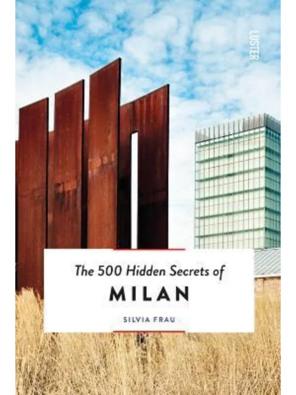 The 500 Hidden Secrets of Milan - Image 1
