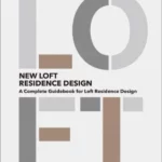 New Loft Residence Design