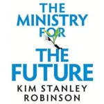 The Ministry for the Future