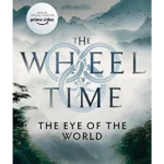 The Eye Of The World : Book 1 of the Wheel of Time (Now a major TV series)