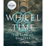 The Path Of Daggers : Book 8 of the Wheel of Time (Now a major TV series)