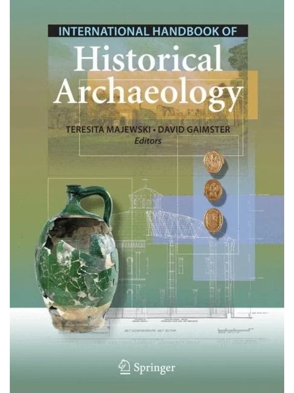 International Handbook of Historical Archaeology 1