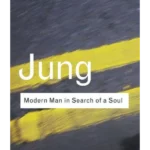 Modern Man in Search of a Soul