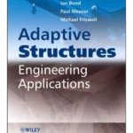 Adaptive Structures: Engineering Applications