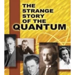 The Strange Story of the Quantum