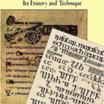 Medieval Calligraphy: Its History and Technique (Lettering, Calligraph