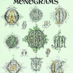 2,100 Victorian Monograms (Lettering, Calligraphy, Typography)